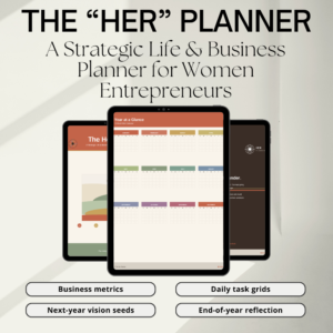 The Her Planner — A Digital Business Planner for Women Entrepreneurs